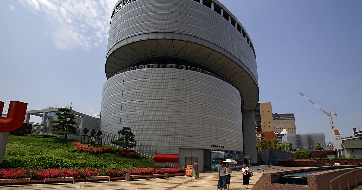 Osaka Science Museum - 北區, Osaka, Giappone | Tripomatic