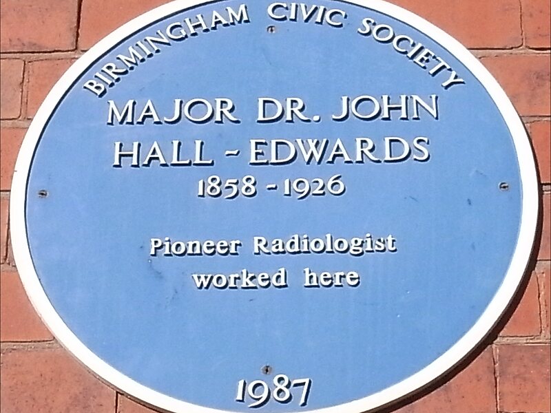 Blue Plaque Major Dr J Hall-Edwards pioneer radiologist